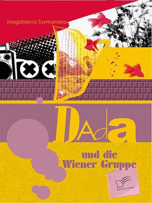 cover image of Dada und die Wiener Gruppe